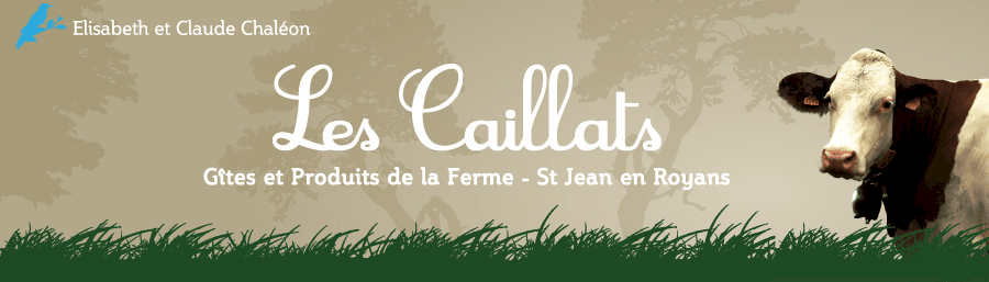 La ferme des Caillats Elisabeth et Claude Chaléon